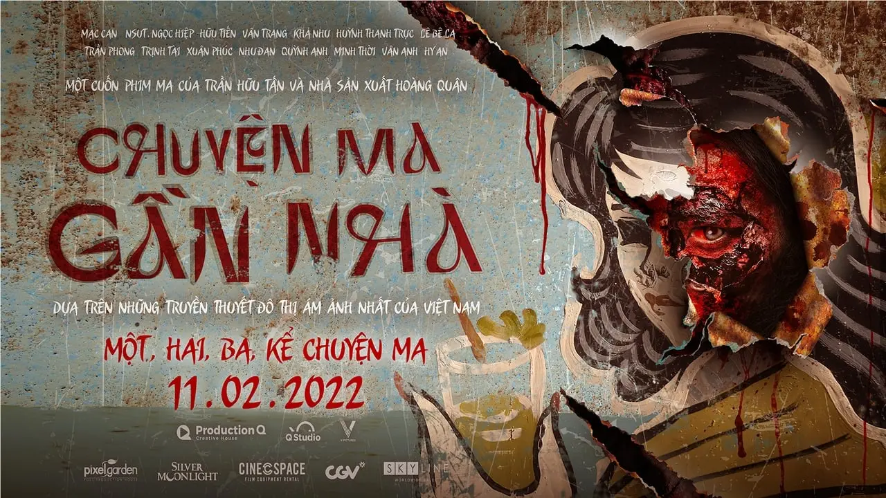 Chuyện Ma Gần Nhà - Vietnamese Horror Story (2022) Chuyện Ma Gần Nhà - Vietnamese Horror Story (2022)