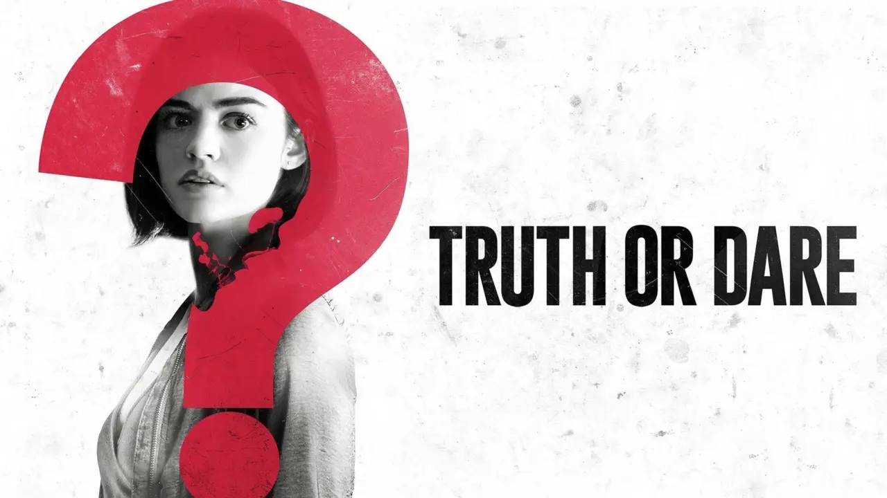 Chơi Hay Chết? - Truth or Dare (2018) Chơi Hay Chết? - Truth or Dare (2018)